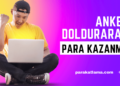 Anket Doldurarak Para Kazanma