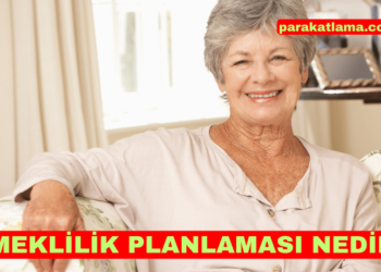 Emeklilik Planlaması Nedir
