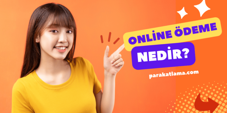 Online Ödeme Nedir