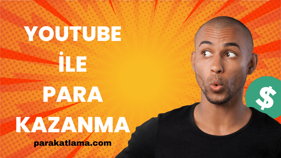 YouTube'dan Para Kazanmak