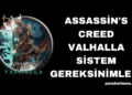 Assassin's Creed Valhalla Sistem Gereksinimleri