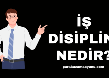 İş Disiplini Nedir?
