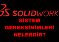 Solidworks Sistem Gereksinimleri Nelerdir?