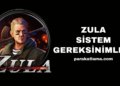 Zula Sistem Gereksinimleri Nelerdir?