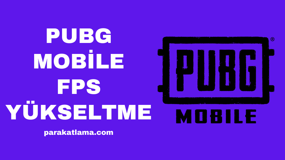 Pubg Mobile FPS Yükseltme