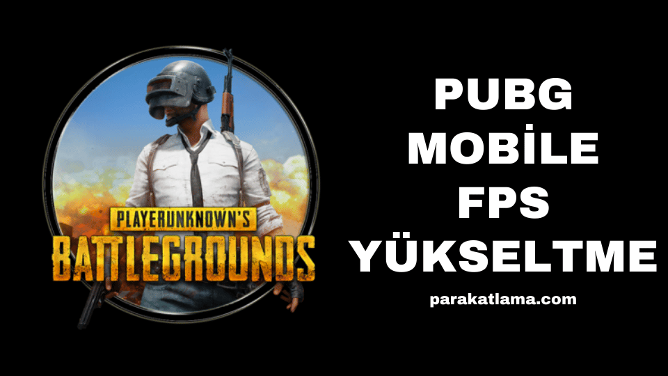 Pubg Mobile FPS Yükseltme