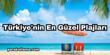 Türkiye'nin En Güzel Plajları