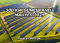 500 kW Güneş Paneli Maliyeti 2025