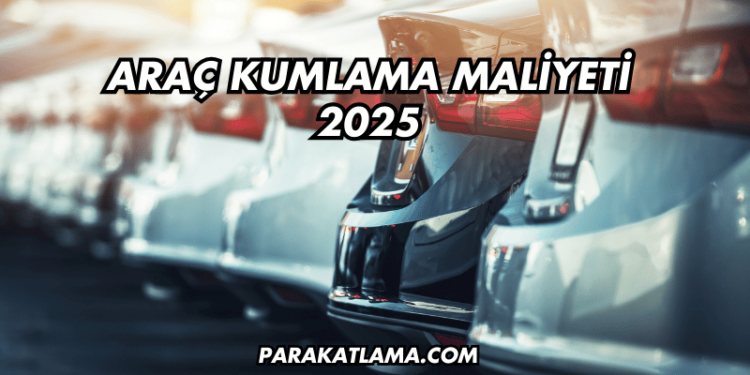 Araç Kumlama Maliyeti 2025