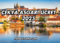 Çekya Asgari Ücret 2025