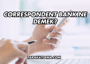 Correspondent Bank Ne Demek?