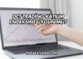 DCT Trading Katılım Endeksine Uygun mu?