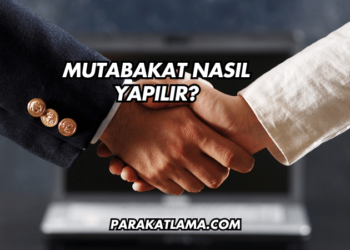 Mutabakat Nasıl Yapılır?