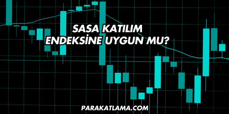 Sasa Katılım Endeksine Uygun mu?