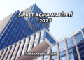 Şirket Açma Maliyeti 2025
