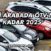 Yeni Arabada ÖTV Ne Kadar 2025