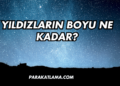 Yıldızların Boyu Ne Kadar?