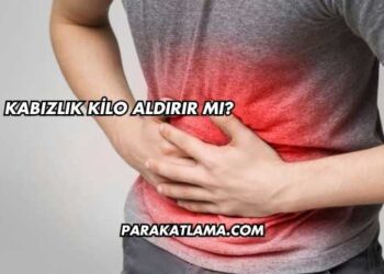 Kabızlık Kilo Aldırır mı?