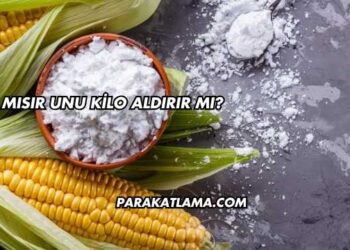 Mısır Unu Kilo Aldırır mı?