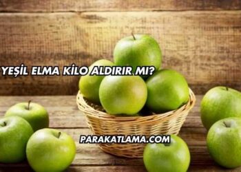 Yeşil Elma Kilo Aldırır mı?