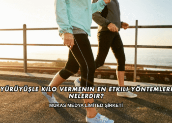 Yürüyüşle Kilo Vermenin En Etkili Yöntemleri Nelerdir?